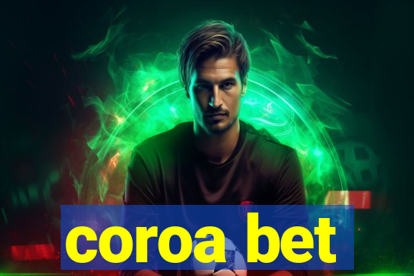 coroa bet